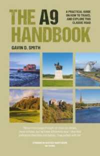 The A9 Handbook : A practical guide on how to travel and explore this classic road