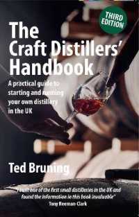 The Craft Distillers' Handbook Third edition : A practical guide to starting and running your own distillery in UK （3RD）