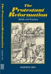 Protestant Reformation : Belief, Practice and Tradition (The Sussex Library of Religious Beliefs & Practice)