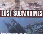 Lost Subs: From the "Hunley" to the "Kursk", the Greatest Submarines Ever Lost-and Found （1st Edition）