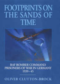 Footprints on the Sands of Time : Raf Bomber Command Prisoners-Of-War in Germany 1939 - 1945
