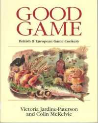 Good Game : European & British Game Cookery