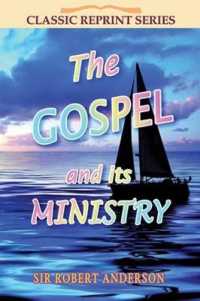 The Gospel and Its Ministry （Reprint）