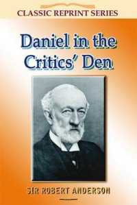 Daniel in the Critics' Den (Classic Reprint Series) （Facsimile）
