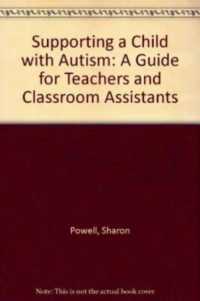 Supporting a Child with Autism : A Guide for Teachers and Classroom Assistants -- Paperback