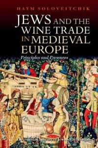 Jews and the Wine Trade in Medieval Europe : Principles and Pressures (The Littman Library of Jewish Civilization)