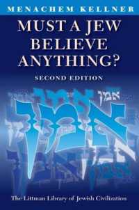 Must a Jew Believe Anything? (The Littman Library of Jewish Civilization) （2ND）