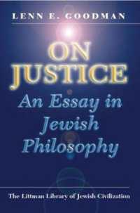 On Justice : An Essay in Jewish Philosophy; with a New Introduction (The Littman Library of Jewish Civilization) （2ND）