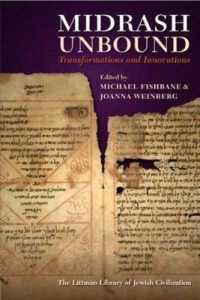 Midrash Unbound : Transformations and Innovations (The Littman Library of Jewish Civilization)