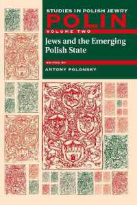 Polin: Studies in Polish Jewry Volume 2 : Jews and the Emerging Polish State (Polin: Studies in Polish Jewry)
