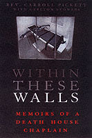 Within These Walls : Memoirs of a Death House Chaplain