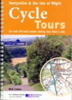 Hampshire & the Isle of Wight Cycle Tours : On and Off-road Routes Taking Less than a Day