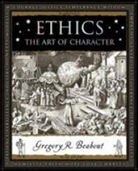 Ethics : The Art of Character (Wooden Books)