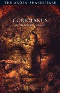 アーデン版シェイクスピア『コリオレイナス』<br>Coriolanus : Third Series (The Arden Shakespeare Third Series)