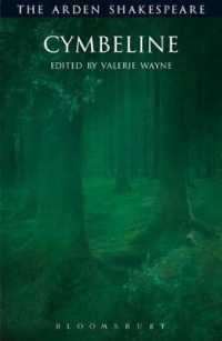 アーデン版シェイクスピア『シンバリン』（新版）<br>Cymbeline : Third Series (The Arden Shakespeare Third Series)