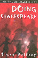 Doing Shakespeare (Arden Shakespeare Third Series) (Arden Student Guides)