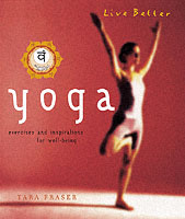 Yoga : Exercises and Inspirations for Well-being (Live Better S.) -- Paperback （New ed）