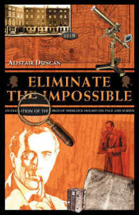 Eliminate the Impossible : An Examination of the World of Sherlock Holmes on Page and Screen