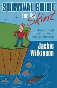 Survival Guide for the Skint : How to Feel Richer on Your Current Income