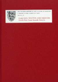 A History of the County of Essex : XI: Clacton, Walton and Frinton: North-East Essex Seaside Resorts (Victoria County History)