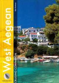 The West Aegean Cruising Companion : A Yachtsman's Guide to the West Aegean