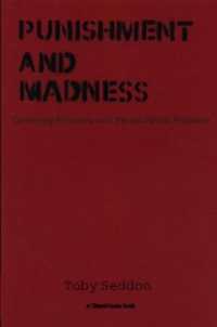 刑罰と狂気：精神保健問題を伴う囚人の管理<br>Punishment and Madness : Governing Prisoners with Mental Health Problems