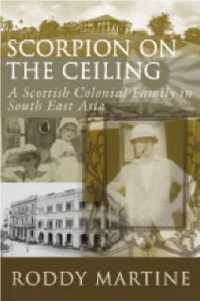 Scorpion on the Ceiling : A Scottish Colonial Family in South East Asia