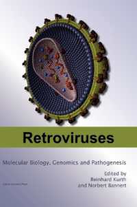 Retroviruses : Molecular Biology, Genomics and Pathogenesis