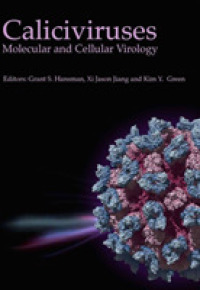 Caliciviruses : Molecular and Cellular Virology