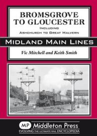 Bromsgrove to Gloucester : Ashchurch to Great Malvern (Midland Main Line)