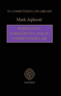 水平的協定とＥＵ競争法<br>Horizontal Agreements and EU Competition Law : EU Competition Law Library