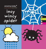 Incy Wincy Spider : Amazing Baby -- Board book