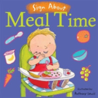 Meal Time : BSL (British Sign Language) (Sign about) （Board Book）