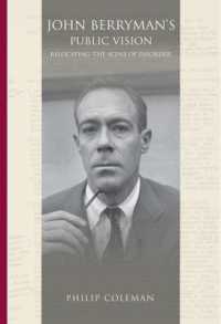 John Berryman's Public Vision : Relocating the Scene of Disorder