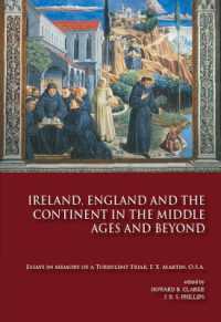 Ireland, England and the Continent in the Middle Ages and Beyond : of a Turbulent Friar, F X. Martin, OSA