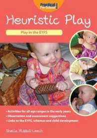 Heuristic Play : A Practical Guide for the Early Years -- Paperback