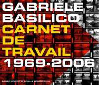 Gabriele Basilico : Workbook 1968-2006