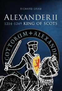 Alexander II : King of Scots 1214-1249