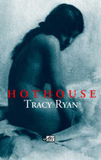 Hothouse (Arc International Poets) -- Paperback / softback