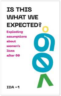 Is This What We Expected? : Exploding assumptions about women's lives after 60 (Ida)