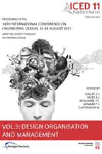 Proceedings of ICED11 : Impacting Society through Engineering Design (Proceedings of the 18th International Conference on Engineering Design)