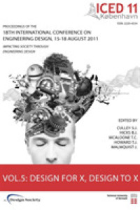 Proceedings of ICED11 : Impacting Society through Engineering Design (Proceedings of the 18th International Conference on Engineering Design)