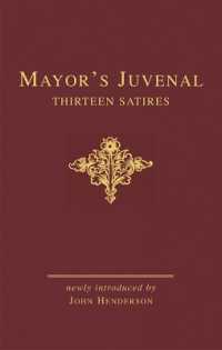 Mayor's Juvenal (two volume slipcased set) (Bristol Phoenix Press Classic Editions)