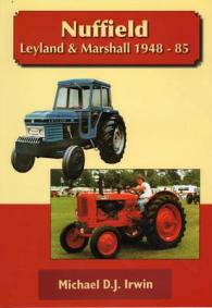 Nuffield, Leyland and Marshall 1948 - 85 -- Paperback / softback