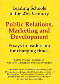 Public Relations, Marketing and Development: Essays in Leadership in Challenging Times (Leading Schools)