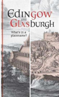 Edingow and Glasburgh : What's in a Placename?