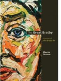 The Great Bratby : A Portrait of John Bratby, Ra (Art & Design)