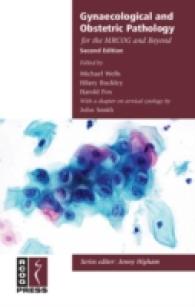 Gynaecological and Obstetric Pathology for the MRCOG and Beyond (Membership of the Royal College of Obstetricians and Gynaecologists and Beyond) （2ND）