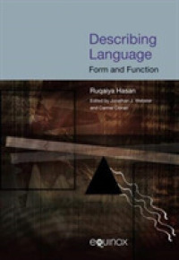 ルカイヤ・ハサン著作集　第５巻：言語の記述：形式と機能<br>Describing Language : Form and Function (Collected Works of Ruqaiya Hasan)