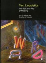 ハリデー共著／テクスト言語学入門：いかに・なぜ意味はつくられるのか<br>Text Linguistics : The How and Why of Meaning (Equinox Textbooks and Surveys in Linguistics)